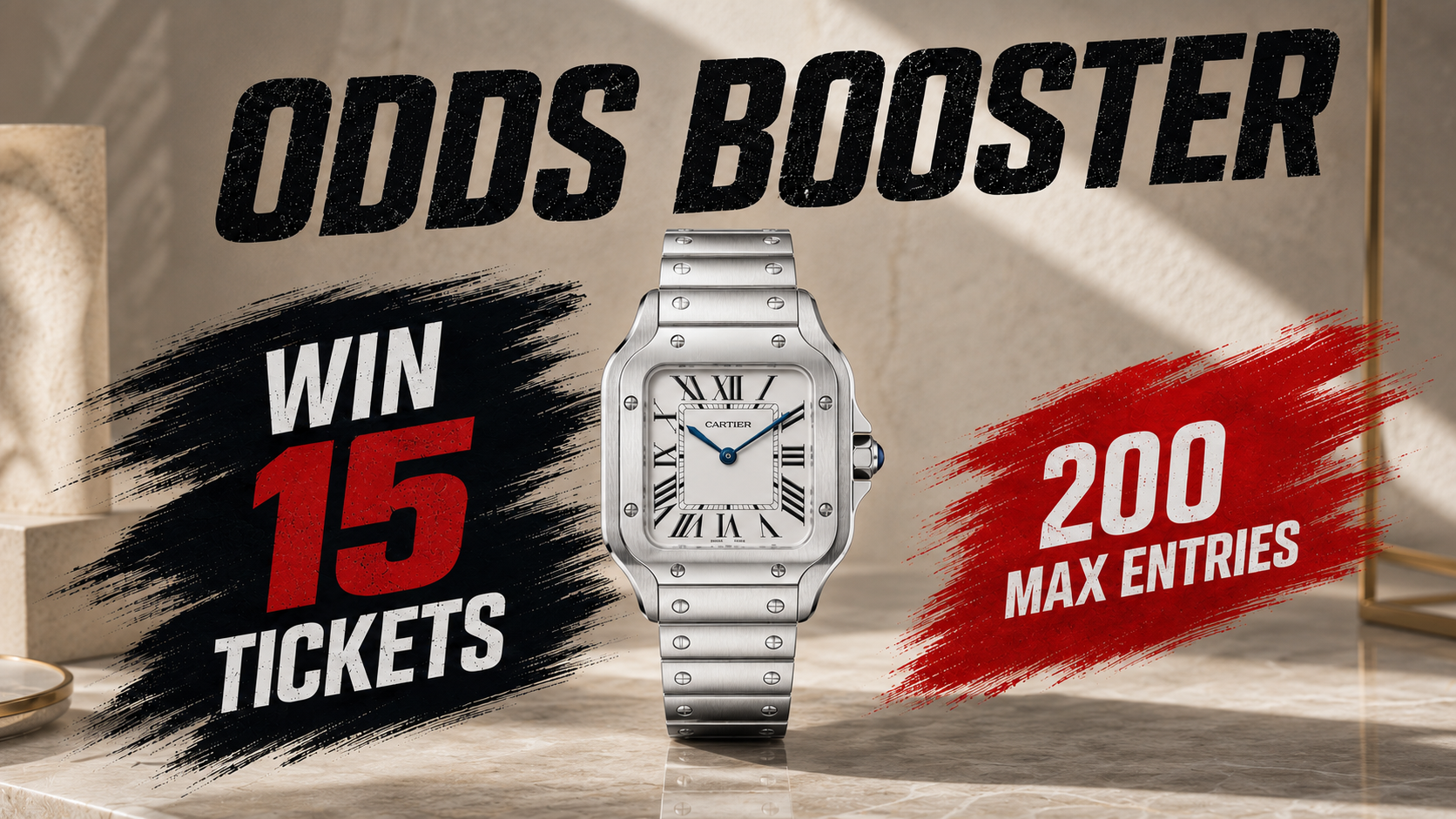 ODDS BOOSTER – CARTIER SANTOS WIN 15 TICKETS