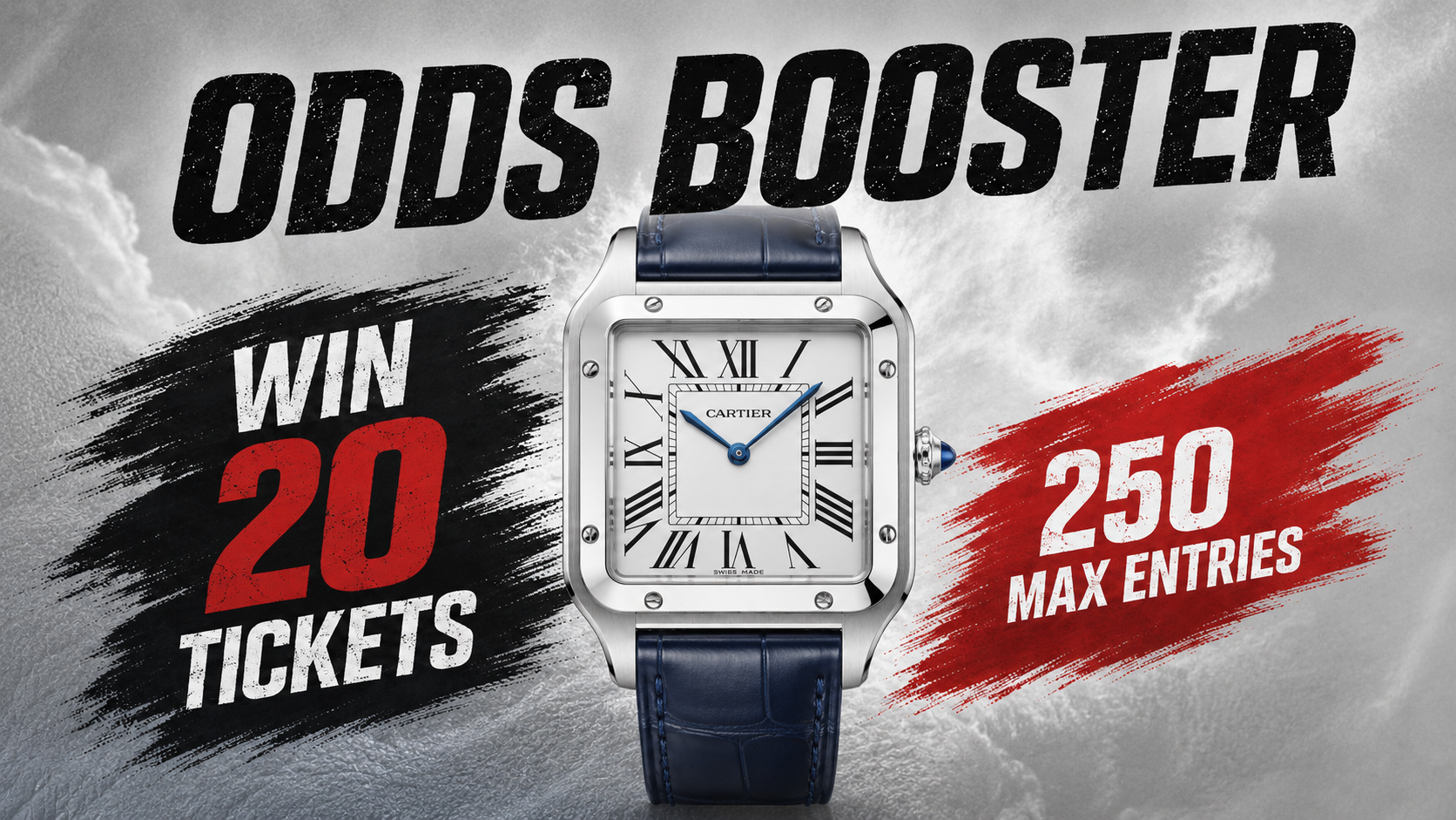 ODDS BOOSTER – CARTIER SANTOS DUMONT WIN 20 TICKETS
